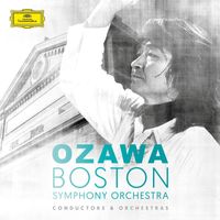 Boston Symphony Orchestra, Seiji Ozawa - Seiji Ozawa & Boston Symphony Orchestra