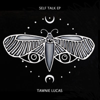 Tawnie Lucas - Self Talk - EP