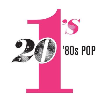 Various Artists - 20 #1’s: 80's Pop