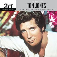 Tom Jones - The Best Of Tom Jones - 20th Century Masters: The Millennium Collection