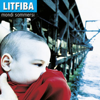 Litfiba - Mondi Sommersi (Legacy Edition)