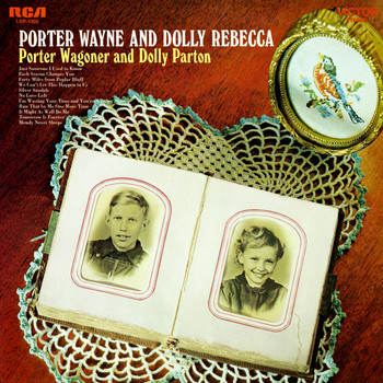 Porter Wagoner & Dolly Parton - Porter Wayne and Dolly Rebecca