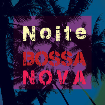 Various Artists - Noite Bossa Nova Walking Around Rio