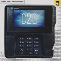 Gospel Lee - C2G (feat. Wayne Klassik)