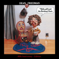 Dean Friedman - "Well, Well," Said the Rocking Chair (40th Anniversary Edition)