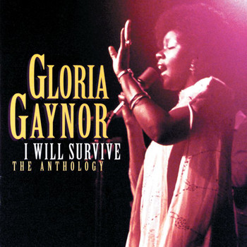 Gloria Gaynor - I Will Survive: The Anthology (Reissue)