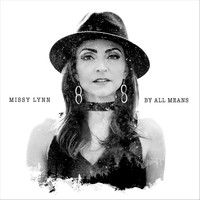 Missy Lynn - By All Means