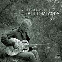 Mike Dowling - Bottomlands