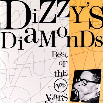 Dizzy Gillespie - Dizzy's Diamonds - Best Of The Verve Years