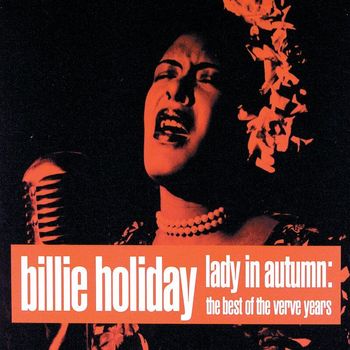 Billie Holiday - Lady In Autumn: The Best Of The Verve Years
