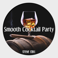 Steve Coll - Smooth Cocktail Party