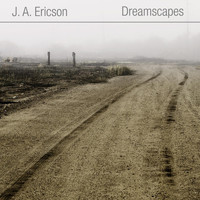 J. A. Ericson - Dreamscapes