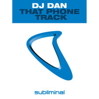 DJ Dan - That Phone Track