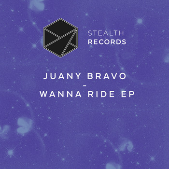 Juany Bravo - Wanna Ride EP
