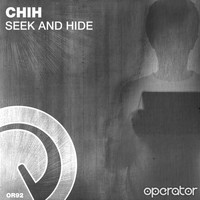 Chih - Seek and Hide