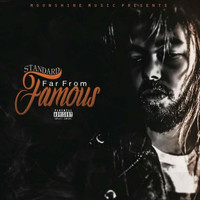 Standard - Far from Famous (Explicit)