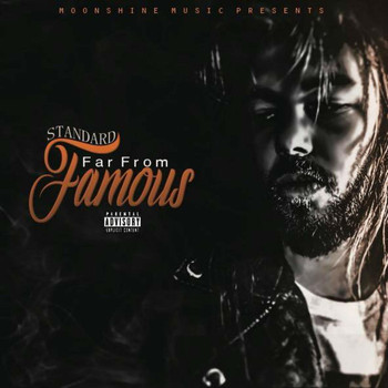 Standard - Far from Famous (Explicit)