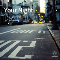 David H - Your Night
