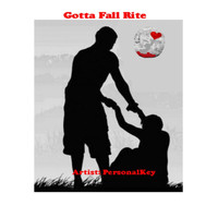 Personalkey - Gotta Fall Rite