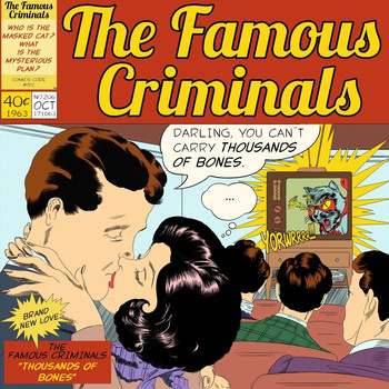 The Famous Criminals - Thousands of Bones