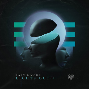 Bart B More - Lights Out EP