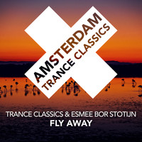 Trance Classics & Esmee Bor Stotijn - Fly Away