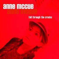Anne McCue - Fall Through the Cracks