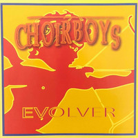 Choirboys - Evolver