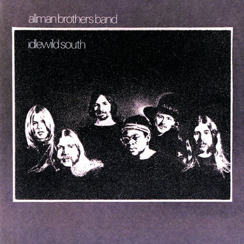 The Allman Brothers Band - Idlewild South (Deluxe Edition Remastered)