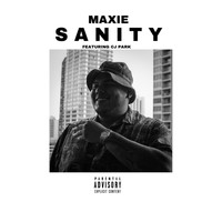 Maxie - Sanity (feat. CJ Park) (Explicit)