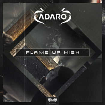 Adaro - Flame Up High