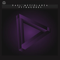Raul Mezcolanza - Pythagorus