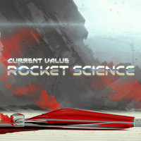 Current Value - Rocket Science