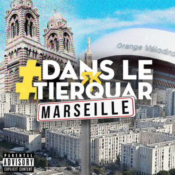 RK - #DansLeTierquar (Marseille) (Explicit)
