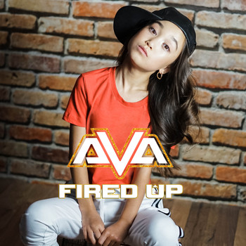 Ava - Fired Up