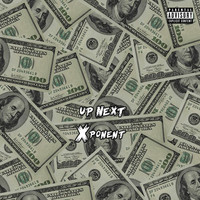 Xponent - Up Next (Explicit)