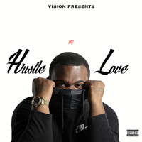 Vision - Hustle vs Love (Explicit)