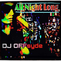 DJ OFFsyde - All Night Long