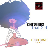 Chivibes - That Girl