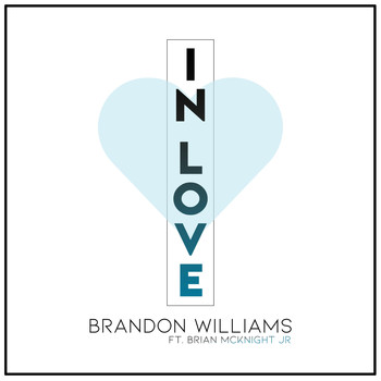 Brandon Williams - In Love
