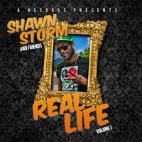 Shawn Storm - Shawn Storm and Friends Real Life, Vol. 1