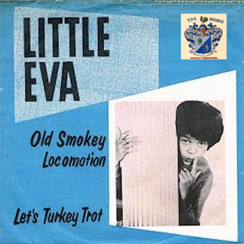 Little Eva - Old Smokey Locomotion