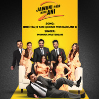 Momina Mustehsan - Isha Hoa Jo Tari (Jawani Phir Nahi Ani 2)