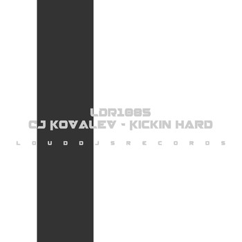CJ Kovalev - Kickin Hard