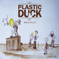 Plastic Duck - Prologue