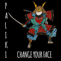 Paliki - Change Your Face