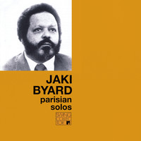 Jaki Byard - Parisian Solos
