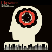 Uncle Acid & the Deadbeats - Wasteland (Explicit)