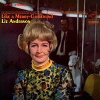 Liz Anderson - Like a Merry-Go-Round