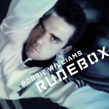Robbie Williams - Rudebox (Explicit)